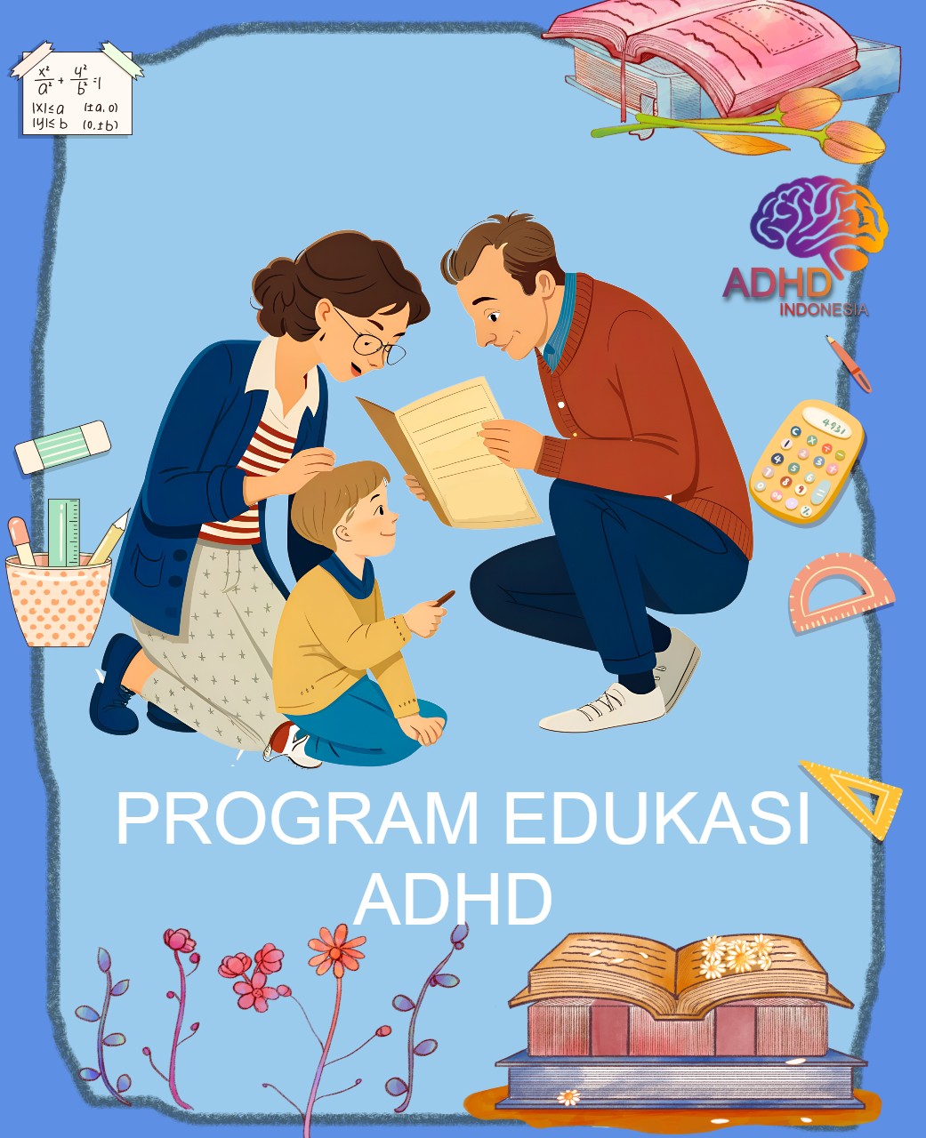 Program ADHD Indonesia Kabupaten Belu Edukasi Dini ADHD untuk Orang Tua